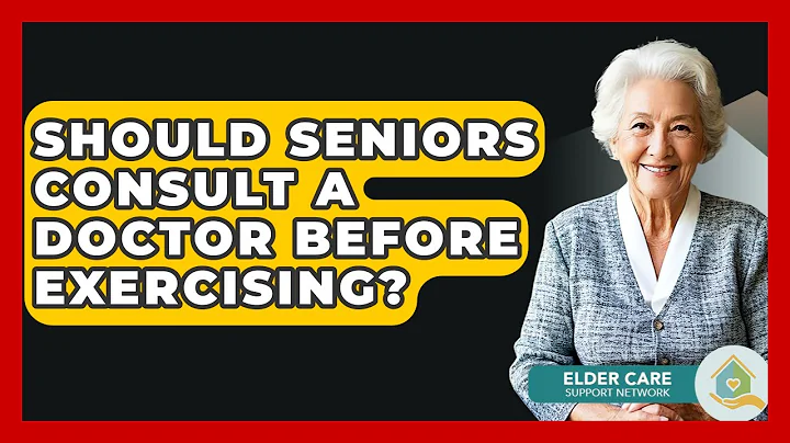 Should Seniors Consult A Doctor Before Exercising? - Elder Care Support Network
