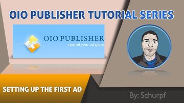 #1 OIO Publisher Setup of first Ad - WordPress Ads Manager