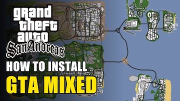 How to Install GTA Mixed in GTA San Andreas
