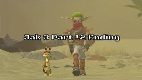 Jak 3 Part 12 (Ending)