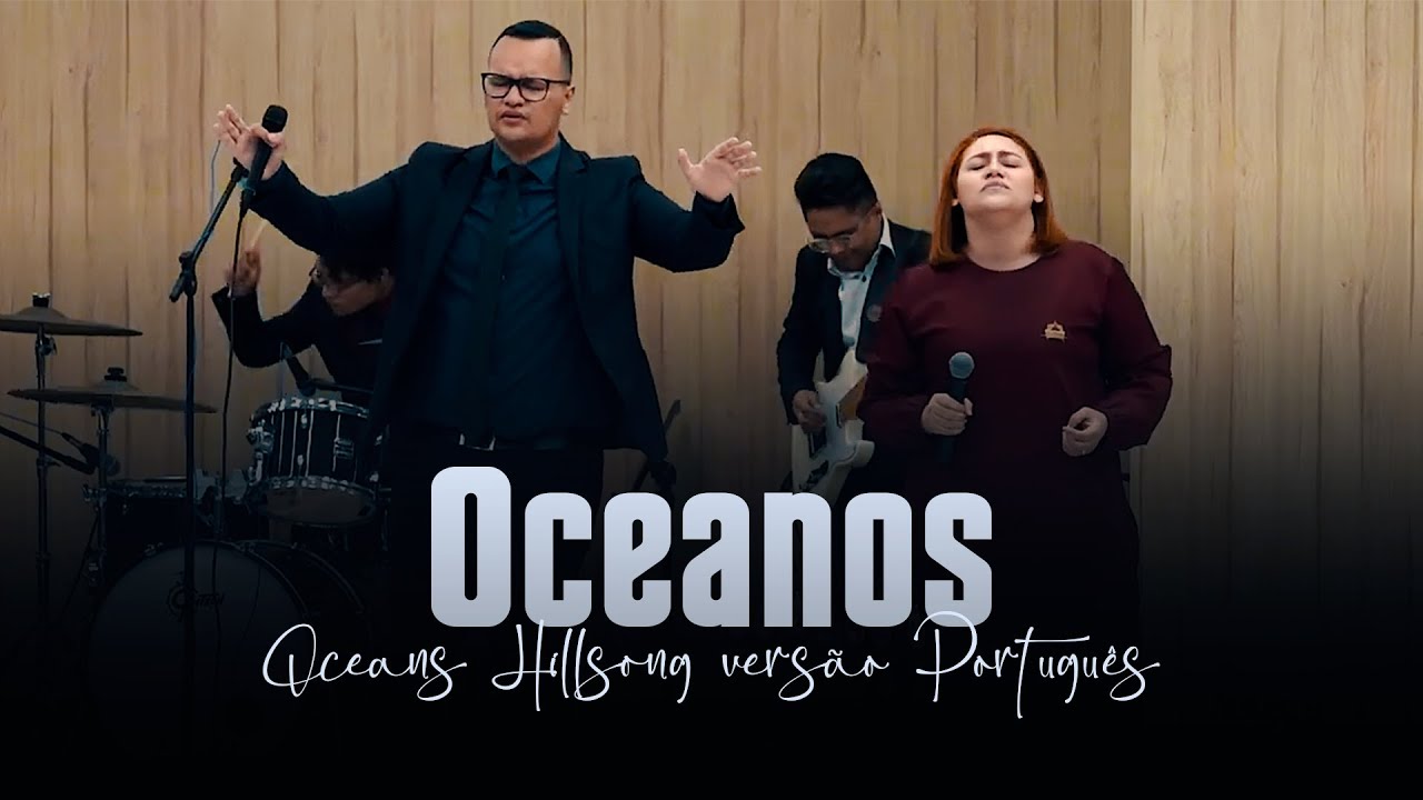 ISJ ADORAÇÃO -Oceans Hillsong versão Português