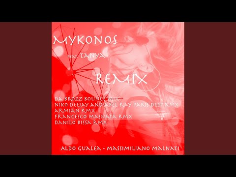 在 YouTube 上观看 Mykonos (feat. Tanya) (Danilo Bissa Edit)