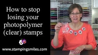 How To Stop Losing Your Photopolymer Clear Stamps