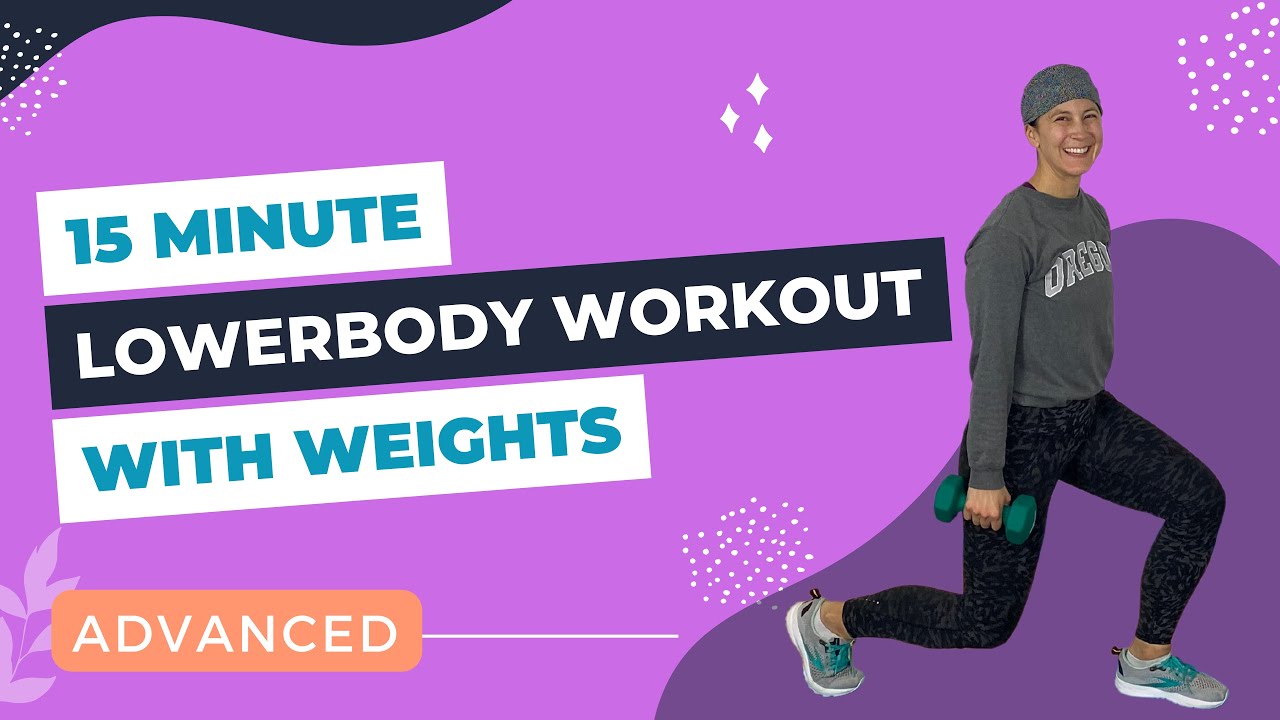 15 Minute Lower Body Workout w Weights; Advanced - YouTube