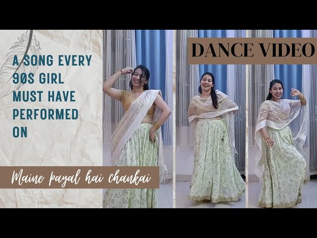 Maine Payal Hai Chankai | 90's kids | 2000s Superhit song | Dance Video | Pragya Mishra