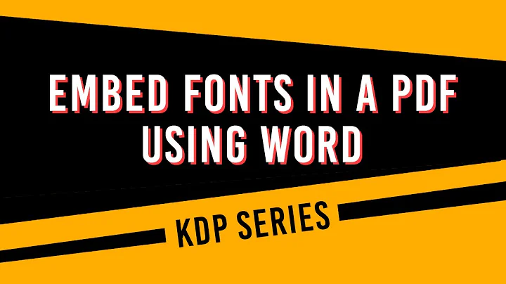 How to Embed Fonts in a PDF from Word