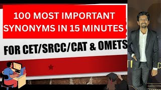100 Most Important Synonyms for SNAP Exam 2025 Vocabulary Booster for SRCC MBA Entrance Exams