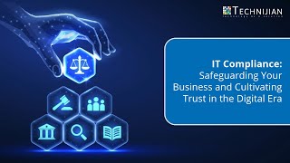 Mastering IT Compliance: Your Key to Business Security and Trust in the Digital Age | Technijian