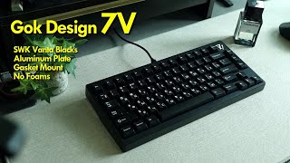 Gok 7V with SWK Vanta Blacks on Aluminum Plate | No Foams / Foamless Typing Sound Test