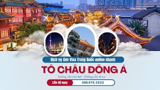 Hỗ trợ làm Visa đi Trung Quốc tại Hà Nội siêu nhanh | Tô Châu Holdings