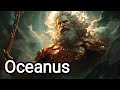 Oceanus: The Titan God of the Ocean - Greek Mythology Explained