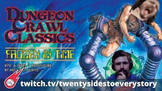 Frozen in Time (DCC RPG) - Part 2