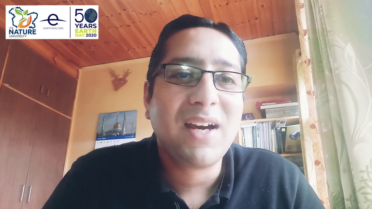 Inaugural Speech by Nadeem Qadri, Founder, The Nature University on the occassion of Earth Day, 2020