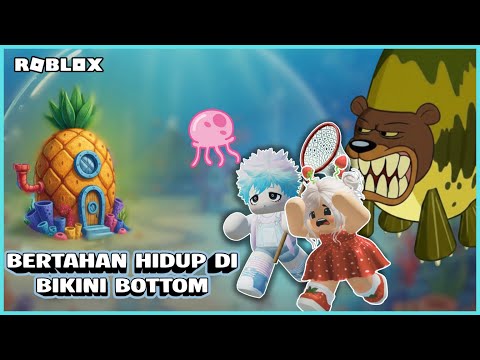 Surviving Bikini Bottom with @Oraacuy - Roblox Indonesia