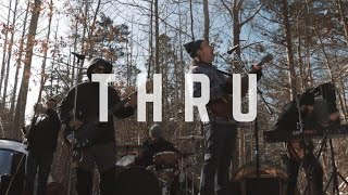 Tie Goes To The Runner - Thru (Official Video)