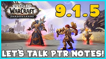 Walkthrough of 9.1.5 PTR Patch Notes! | Shadowlands Goldmaking