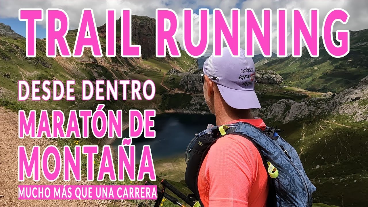 Trail Running | Maratón de montaña: mucho más que una carrera. Desafío Somiedo 2023
