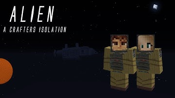 Minecraft Map ~ Alien: A Crafters Isolation ~ Episode 1