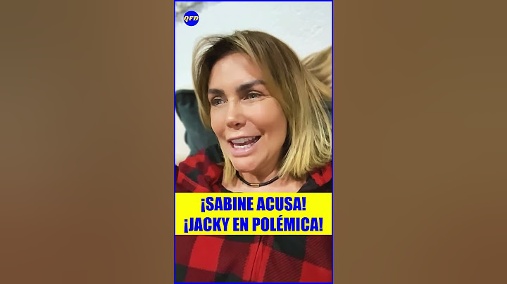 💥 ¡SABINE MOUSSIER DESTAPA EL DESPLANTE DE JACKY BRACAMONTES!