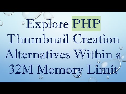 Explore PHP Thumbnail Creation Alternatives Within a 32M Memory Limit