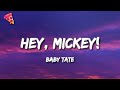 Baby tate  hey mickey
