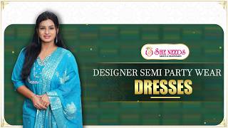 Designer Semi Party Wear Dresses Stylish & Elegant Collection She Needs Saree World