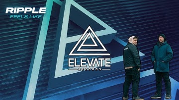 Ripple - Feels Like (Elevations Vol. 1)