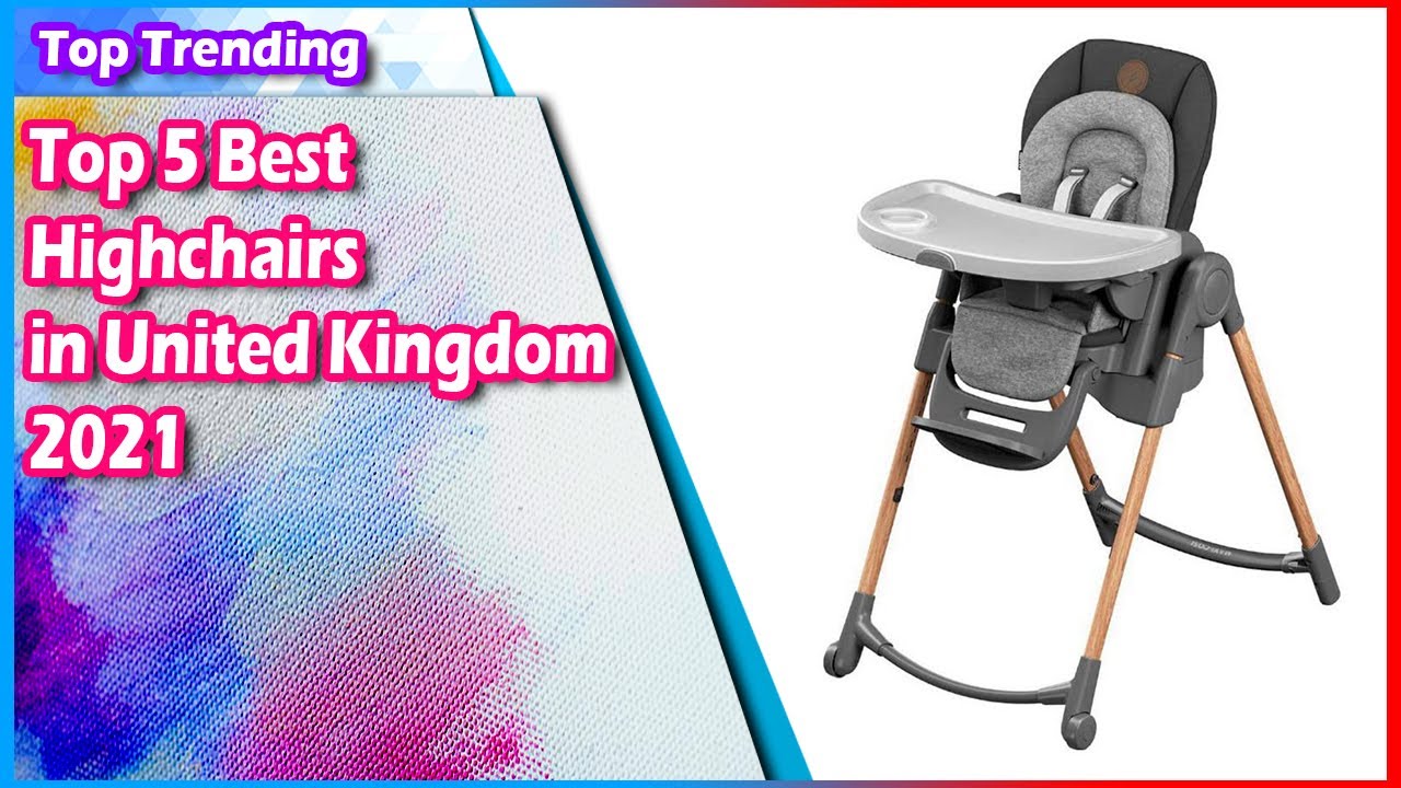 Top 5 Best Highchairs in United Kingdom 2023 Must see Updated YouTube