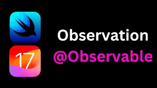 New SwiftUI Data Flow with Observation – iOS 17