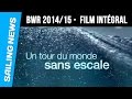 Barcelona World Race 2014/15 - Le film intégral