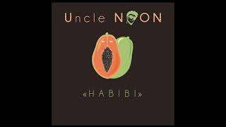 Uncle NOON - Habibi (Official Audio) | DYKUN #6
