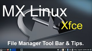 MX Linux - Xfce - File Manager Toolbar & tips. screenshot 3