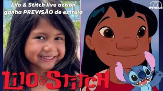 Lilo & Stitch em live-action ganha PREVISÃO de estreia no Disney+