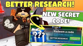 NEW SECRET CODE IN BETTER RESEARCH UPDATE! MINI WAR ROBLOX