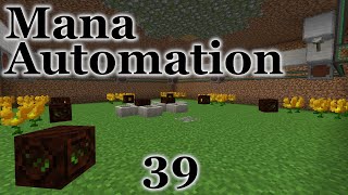 Modded Minecraft - 39 - Botania Mana Automation