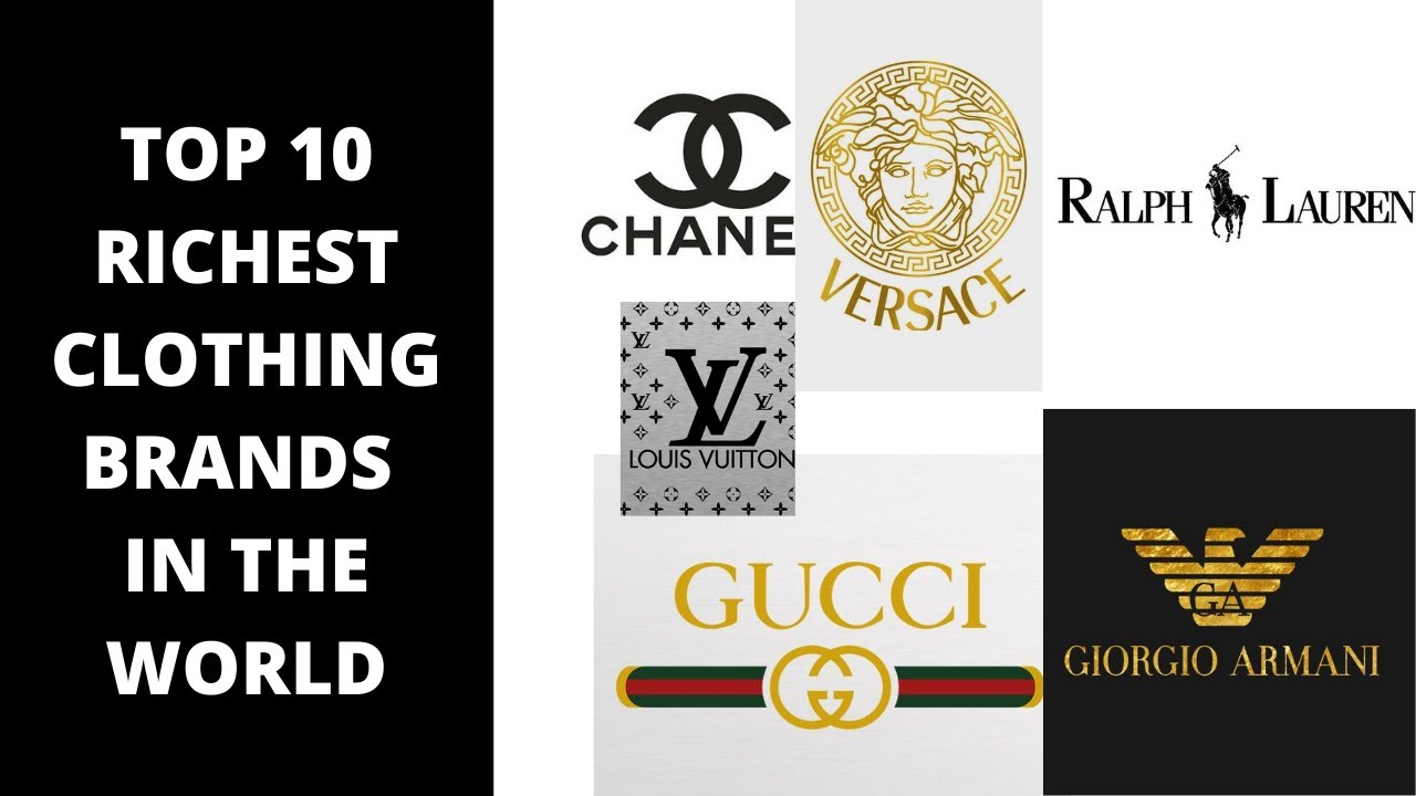 Top 10 Richest Clothing Brands In The World 2020 - YouTube