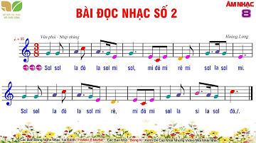 BÀI ĐỌC NHẠC SỐ 2 - LỚP 8 | SGK Kết Nối Tri Thức Với Cuộc Sống | ÂM NHẠC 8