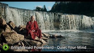 Enlightened Powernerd - Quiet Your Mind (NO ADS) #abrahamhicks
