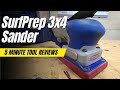 Surf Prep 3x4 Electric Ray Sander - 5 Minute Tool Review
