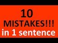 10 MISTAKES IN 1 SENTENCE. ENGLISH VOCABULARY AND ENGLISH GRAMMAR LESSONS FOR BEGINNERS