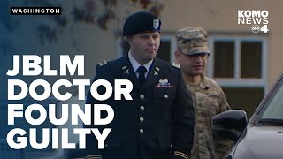 JBLM doctor found guilty of sexual assault, hears from victims in court