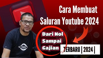 Cara Bikin Channel YouTube Step By Step |2024| Youtuber Pemula