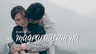 Rainynotes - Magpapaalam Na | Official Music Video