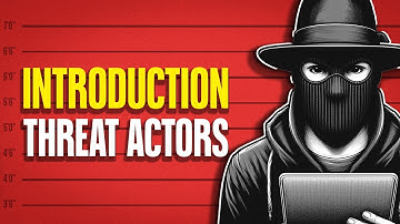 Introduction to Threat Actors | Security+ SY0-701 Course