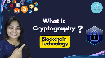 #16 - What is Cryptography? | Blockchain Tutorial Series @FAMEWORLDEDUCATIONALHUB