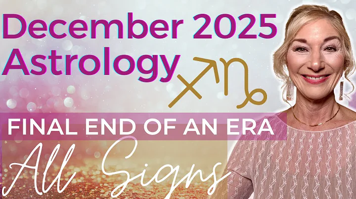 December 2025 Horoscopes 🌟 Preparing for 2026! Karmic Endings 🌟 Key Dates & Transits ✨All Signs ✨