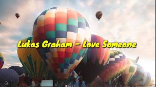 Love Someonelukas Graham Liriku0026terjemah Bindonesia