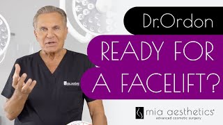 Are You a Candidate For a Facelift? By Dr. Ordon at Mia Aesthetics
