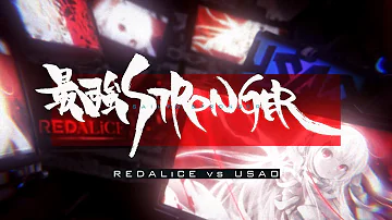 REDALiCE vs USAO - 最強STRONGER (Official Music Video)