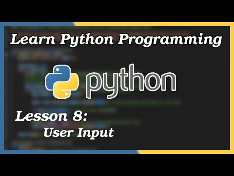 User Input - Python Tutorial (Part 8)